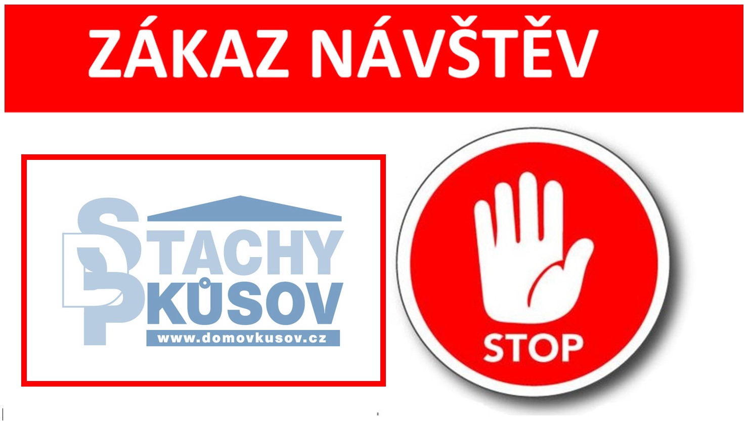 Zakaz navstev DPS Stachy-Kusov